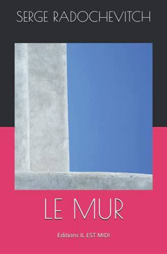 Le mur (French Edition)