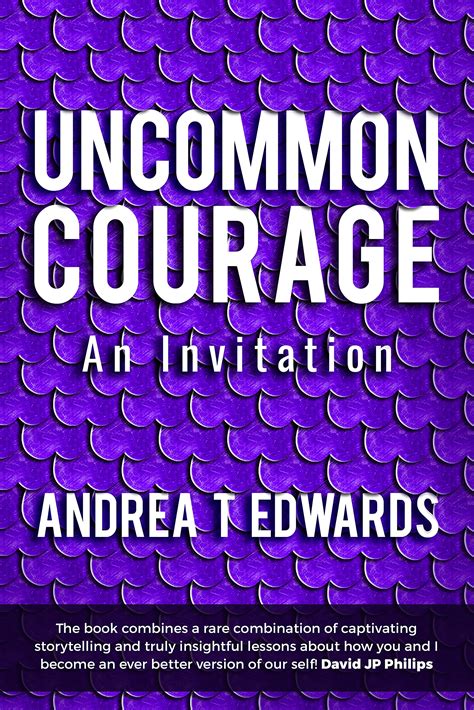 Leading with Uncommon Courage