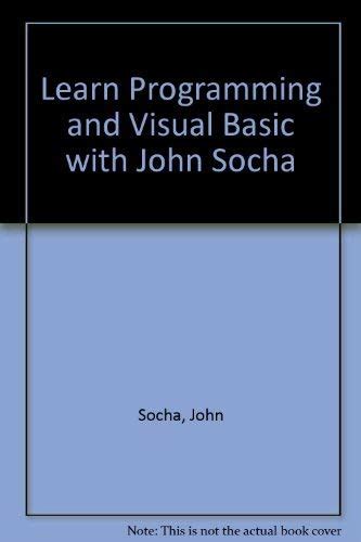 Learn Programming and Visual Basic 2.0 With John Socha