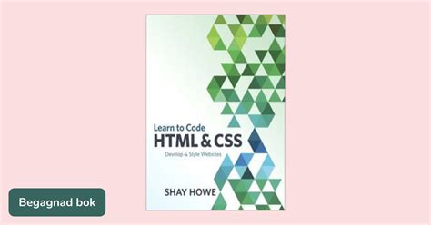 Learn to Code HTML and CSS: Develop and Style Websites