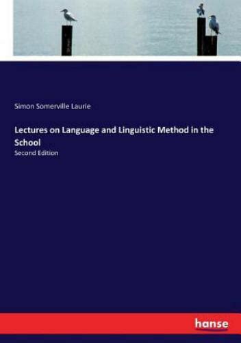 Lectures on language and linguistic method