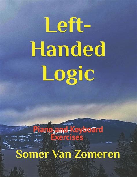 Left-Handed Logic: Piano and Keyboard Exercises