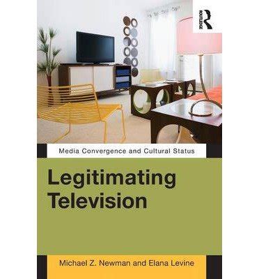 Legitimating Television