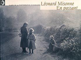 Leonard Misonne. En Passant...