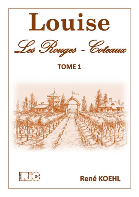 Les Rouges-Coteaux (Louise, #1)