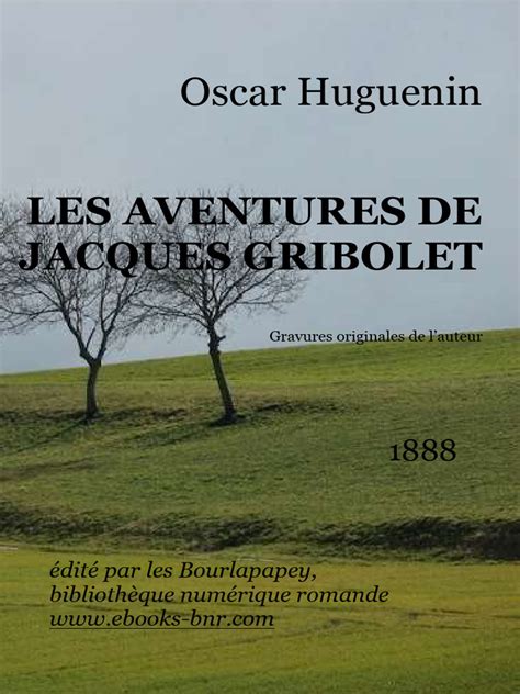 Les aventures de Jacques Gribolet (French Edition)