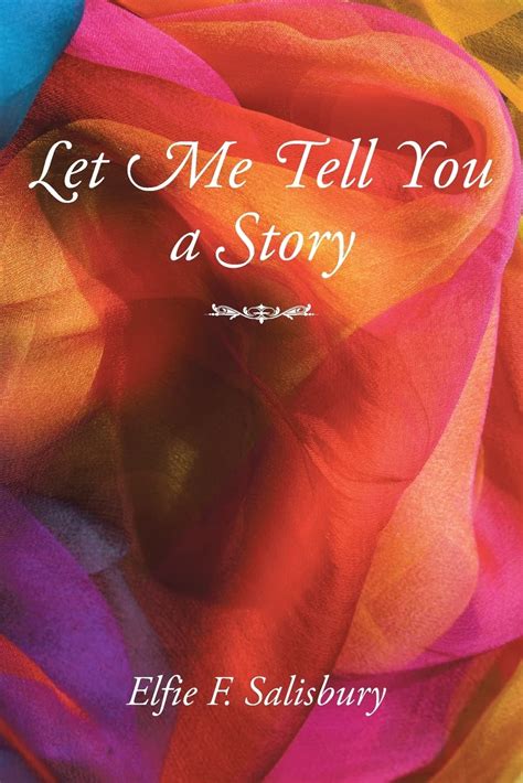 Let Me Tell You...A Memoir