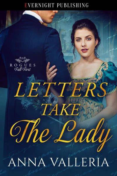 Letters Take the Lady (Rogues Fall First, #2)