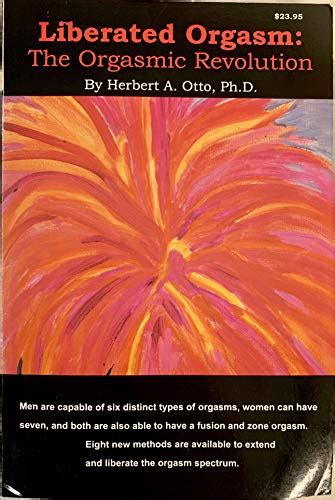 Liberated Orgasm: The Orgasmic Revolution