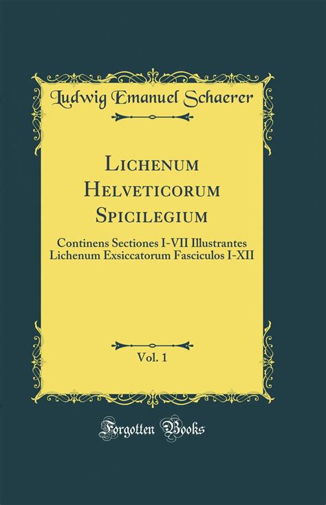 Lichenum Helveticorum Spicilegium... (Latin Edition)