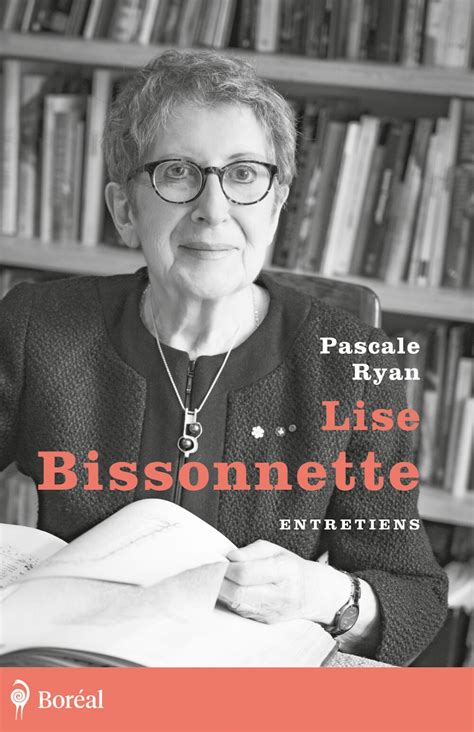 Lise Bissonnette. Entretiens (French Edition)