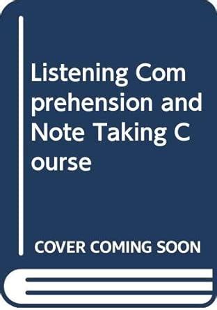 Listening Comprehension and Note-taking Course