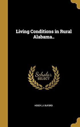Living Conditions in Rural Alabama..
