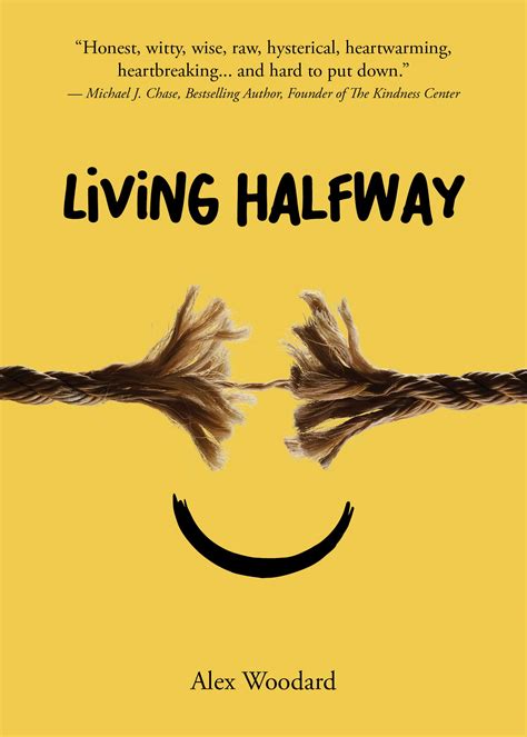 Living Halfway