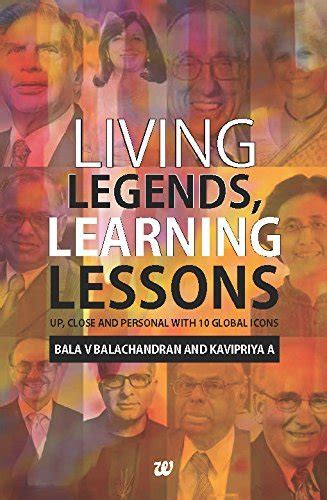 Living Legends, Learning Lessons