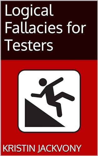 Logical Fallacies for Testers