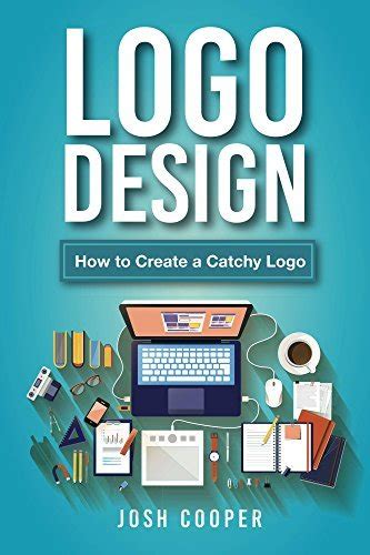 Logo Design: How to Create a Catchy Logo