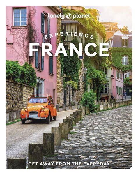 Lonely Planet Experience France