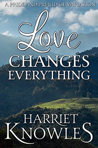 Love changes everything