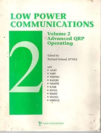 Low Power Communications: Advanced Qrp Operating