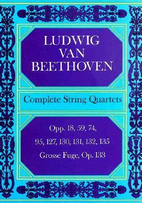 Ludwig van Beethoven Complete String Quartets