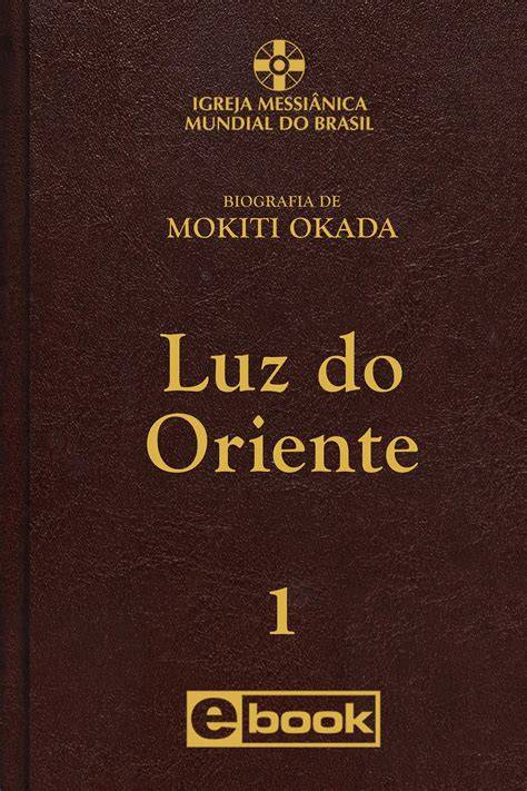 Luz do Oriente - Volume I