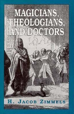 MAGICIANS THEOLOGIANS AND DOCTORS