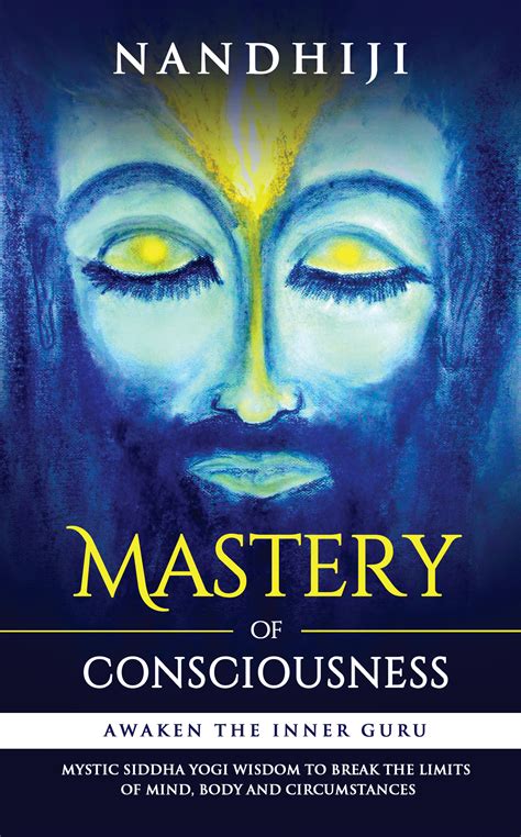 MASTERY OF CONSCIOUSNESS