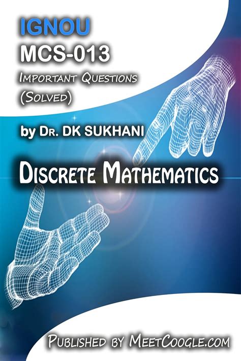 MCS-013: Discrete Mathematics (IGNOU MCA HelpBooks)