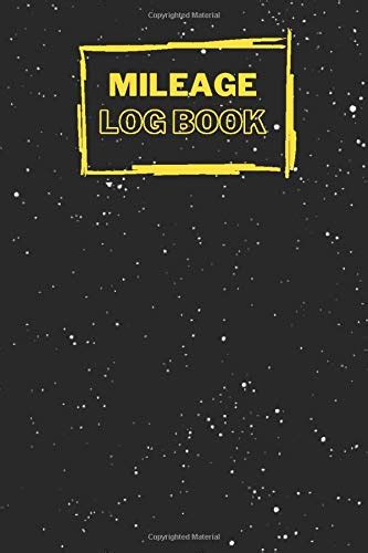 MILEAGE LOG BOOK: MILEAGE LOG BOOK