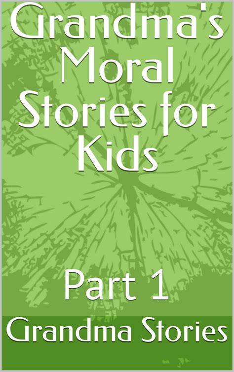 MORAL STORIES OF GRANDMA