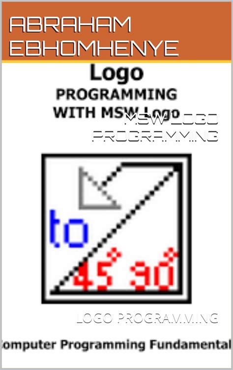 MSW LOGO PROGRAMMING: LOGO PROGRAMMING