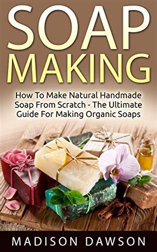 Making Soap from Scratch:  A Step-by-step Guide