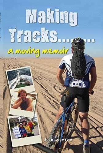 Making Tracks... A Moving Memoir
