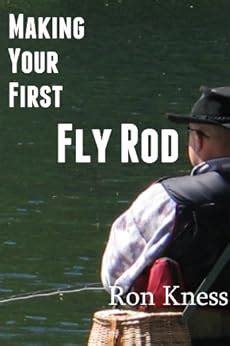 Making Your First Fly Rod