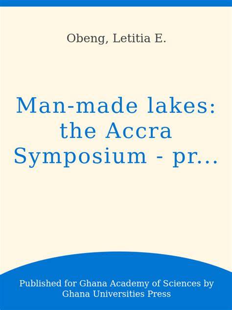 Man-made Lakes. The Accra Symposium