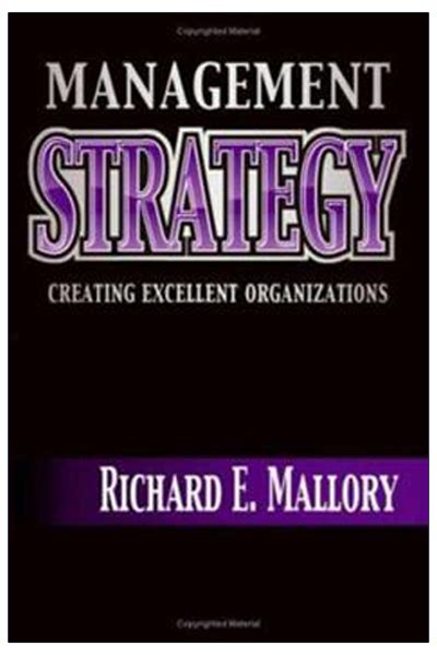 Management Strategy: Creating Excellent Organizations