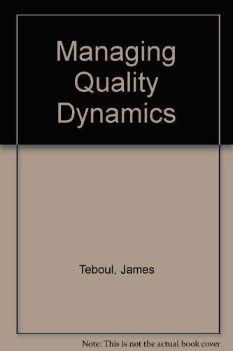 Managing Quality Dynamics