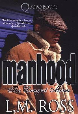 Manhood: The Longest Moan