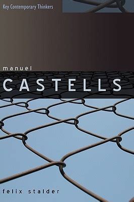 Manuel Castells (Key Contemporary Thinkers)