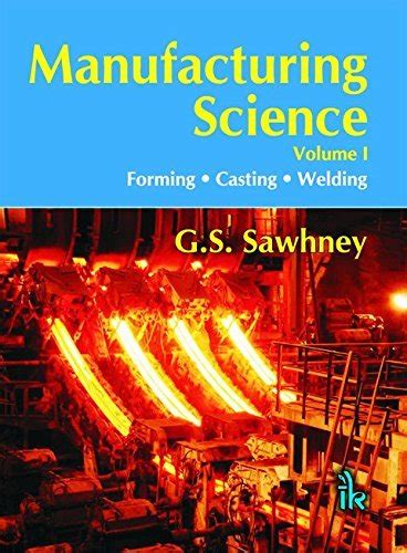 Manufacturing Science Volume I