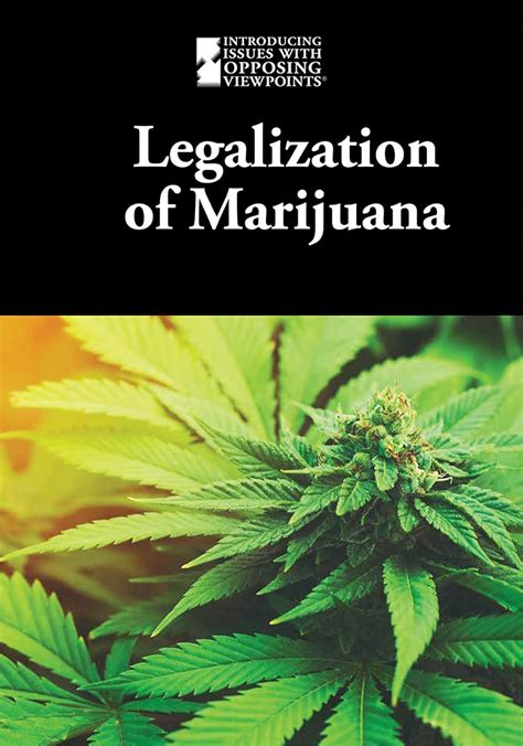 Marijuana (Introducing Issues With Opposing Viewpoints)