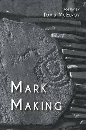 Mark Making by David McElroy