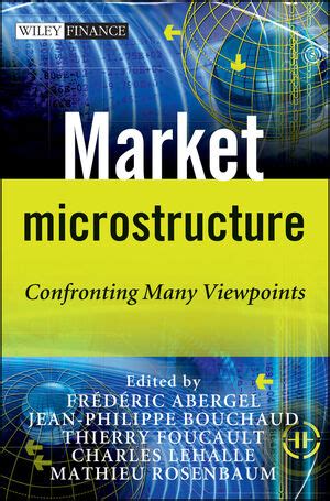 Market Microstructure: Confronting Many Viewpoints
