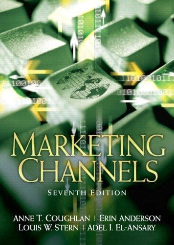 Marketing Channels, 7th ed.