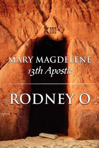 Mary Magdelene: 13th Apostle