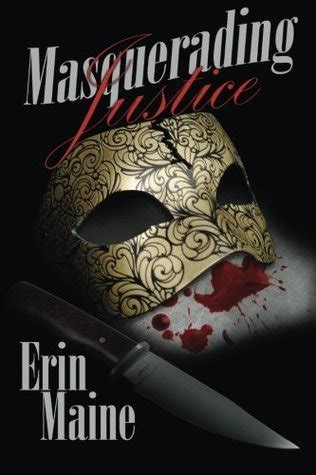 Masquerading Justice