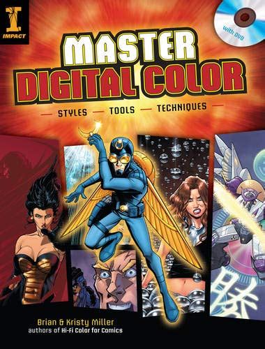 Master Digital Color: Styles, Tools, Techniques
