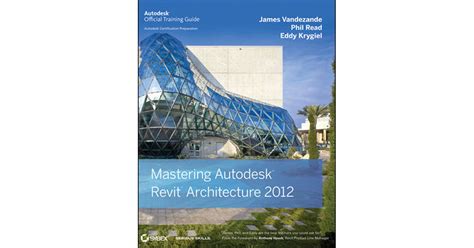 Mastering Autodesk Revit Architecture 2012