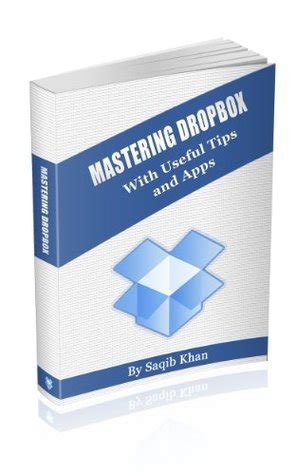 Mastering Dropbox with Useful Tips and Apps